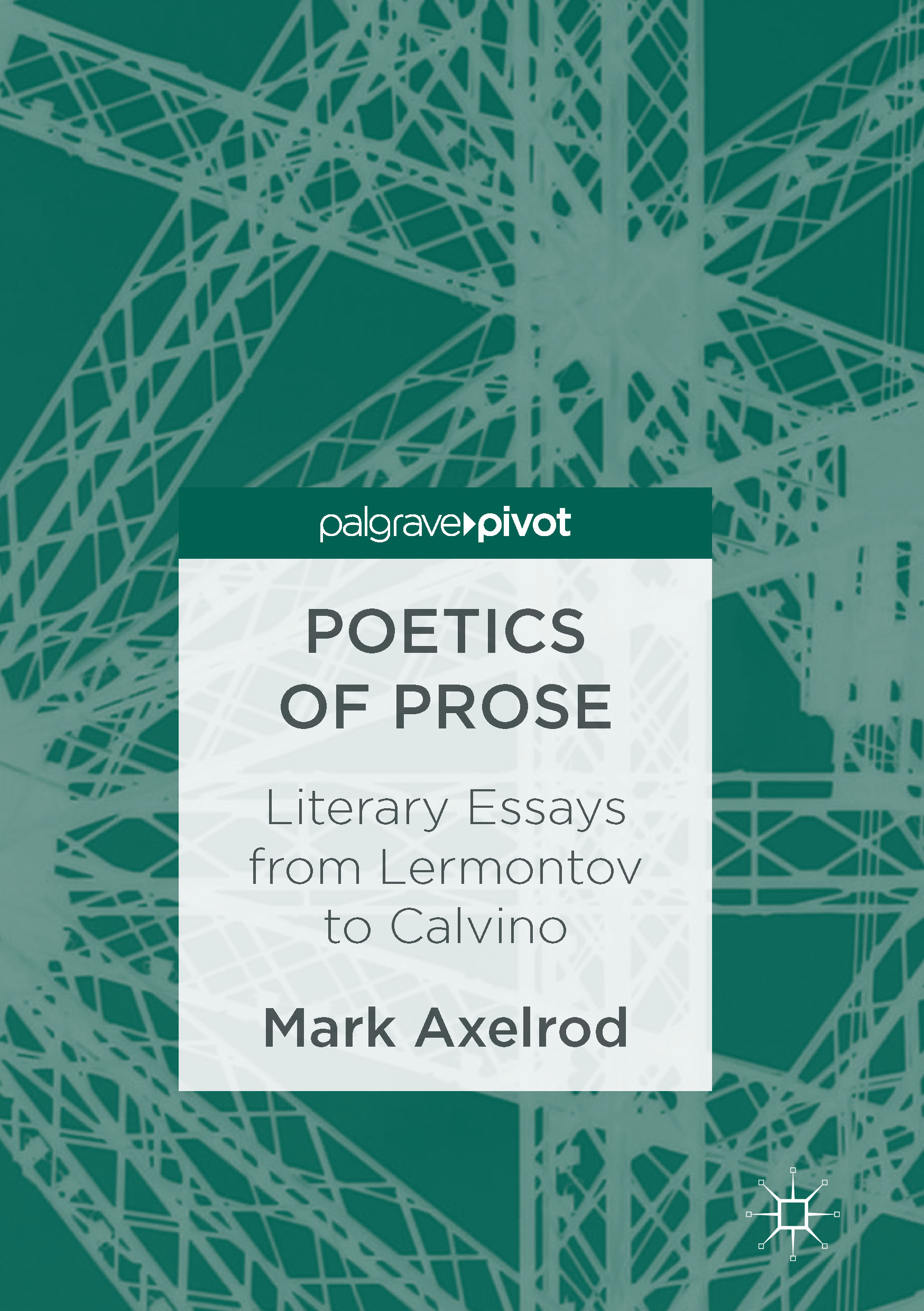 Axelrod, Mark - Poetics of Prose, e-kirja