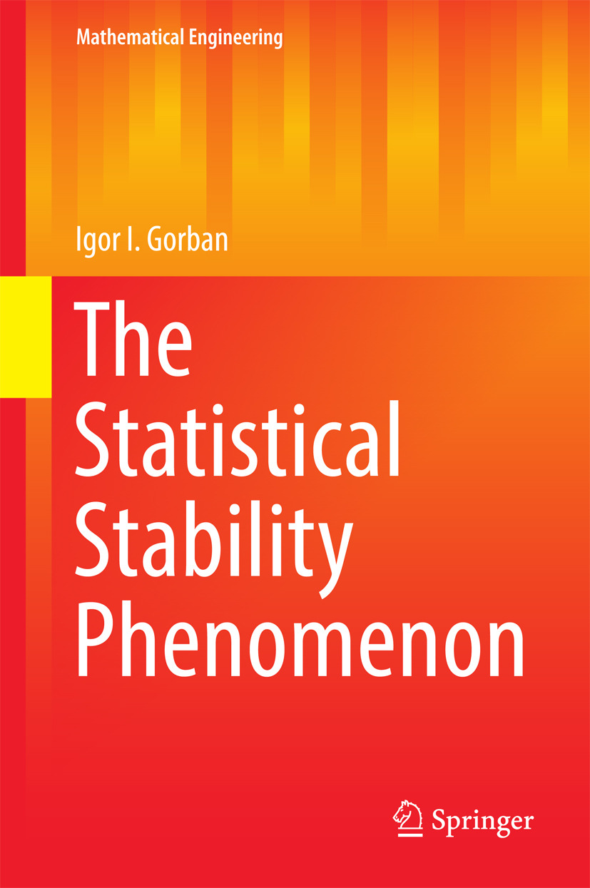 Gorban, Igor I. - The Statistical Stability Phenomenon, ebook