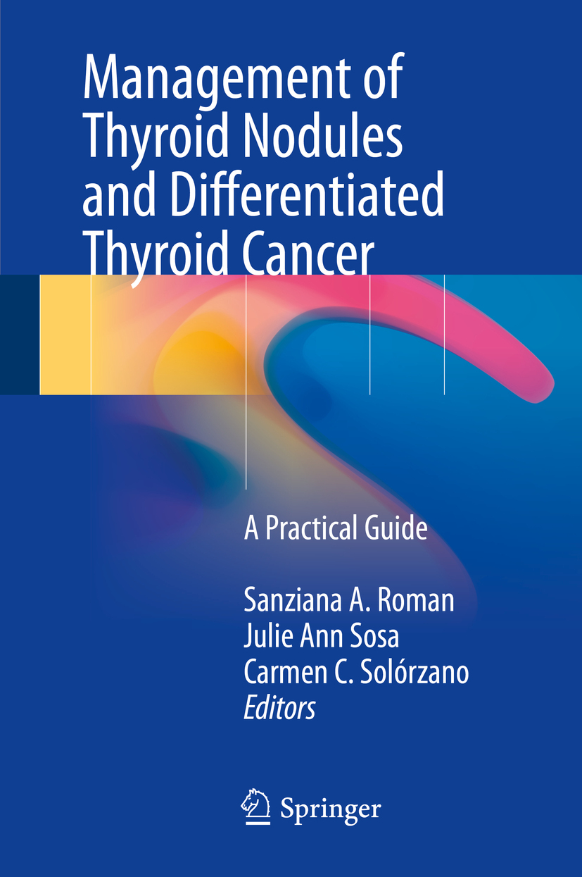 Roman, Sanziana A. - Management of Thyroid Nodules and Differentiated Thyroid Cancer, ebook