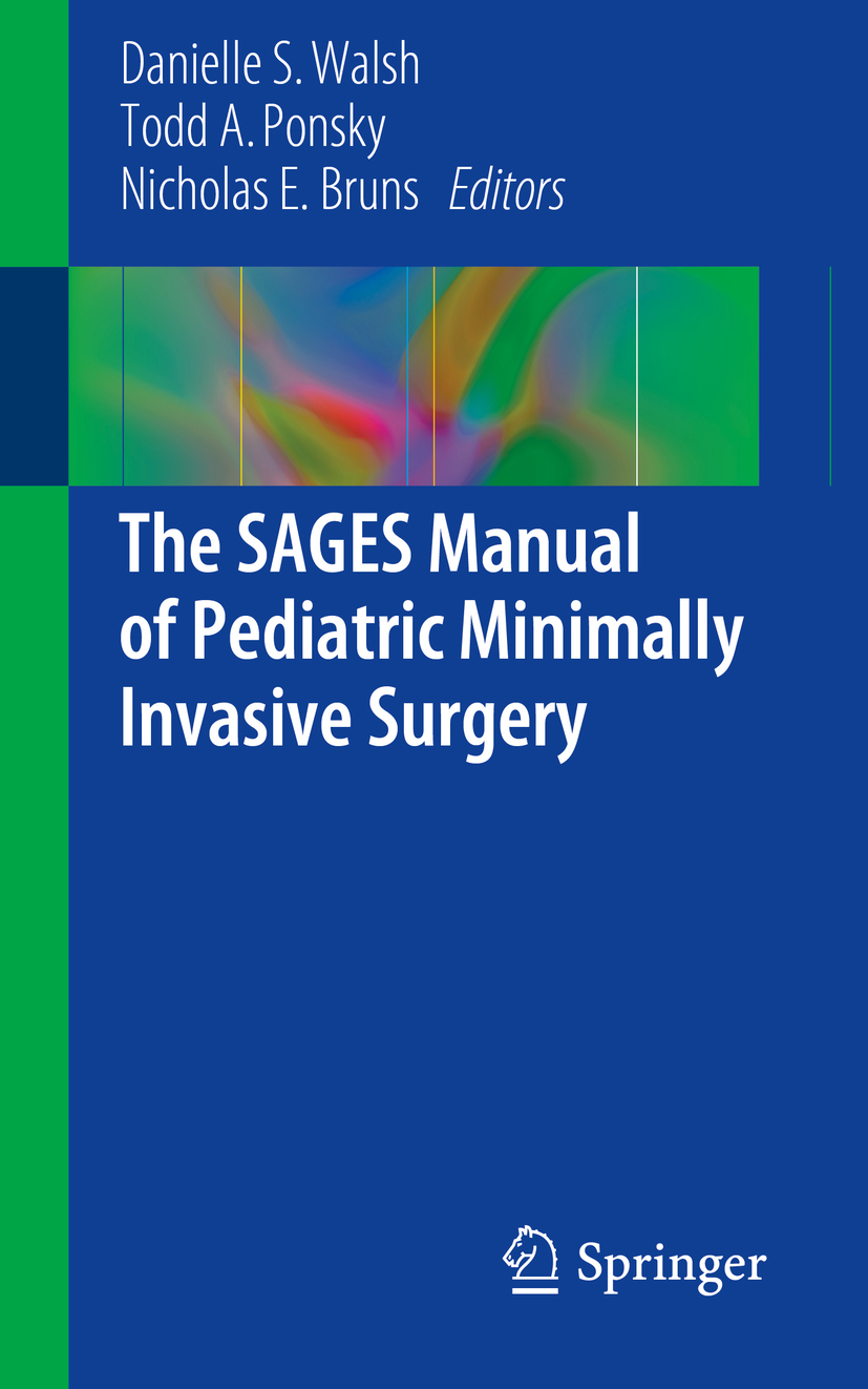 Bruns, Nicholas E. - The SAGES Manual of Pediatric Minimally Invasive Surgery, ebook