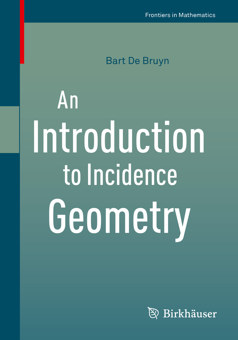 Bruyn, Bart De - An Introduction to Incidence Geometry, ebook
