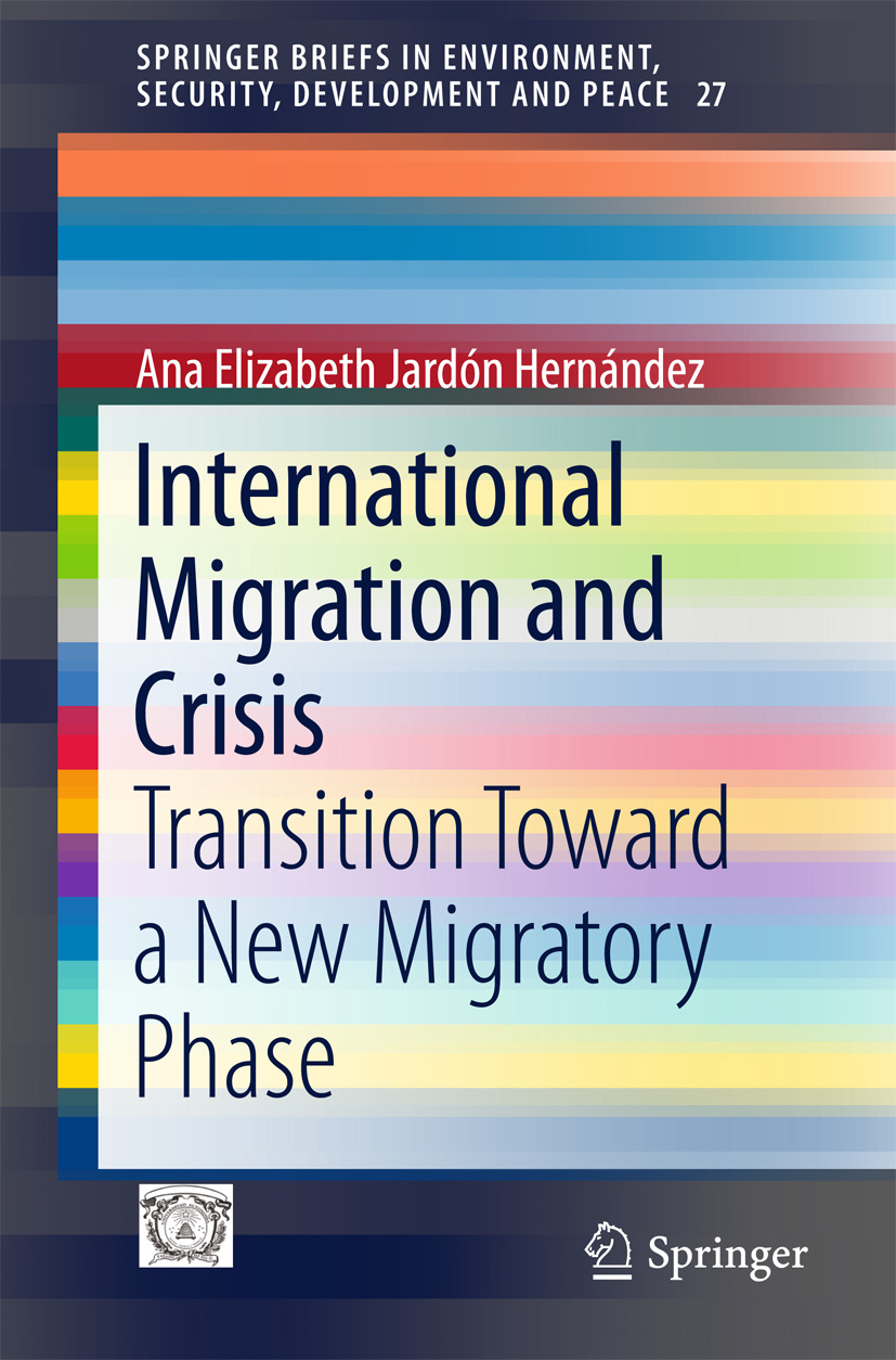 Hernández, Ana Elizabeth Jardón - International Migration and Crisis, e-kirja