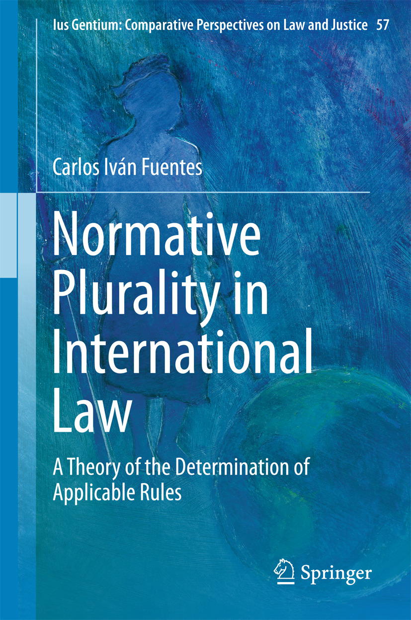 Fuentes, Carlos Iván - Normative Plurality in International Law, e-bok
