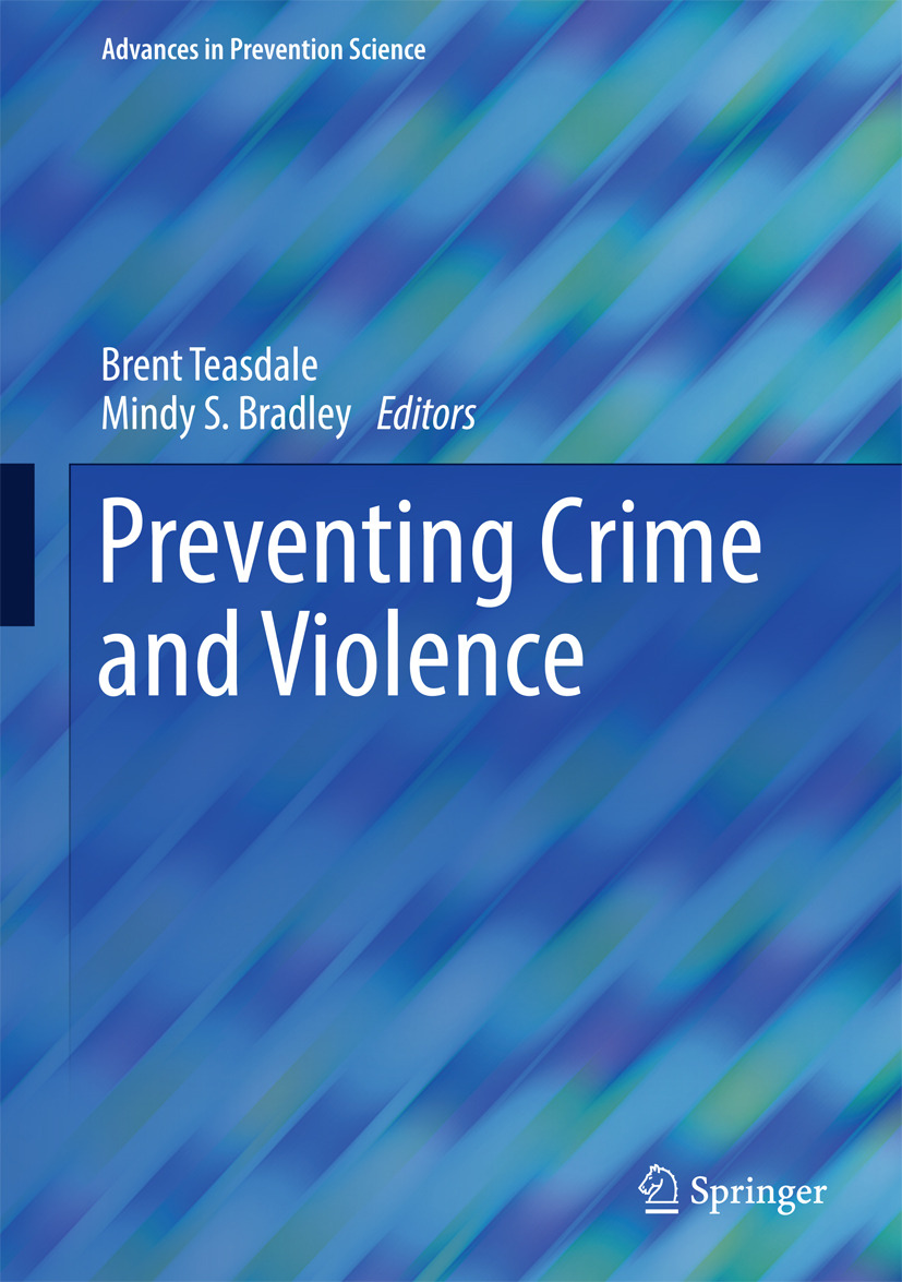 Bradley, Mindy S. - Preventing Crime and Violence, e-kirja