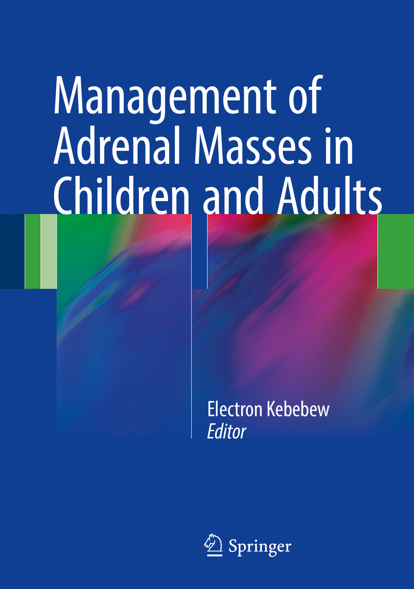 Kebebew, Electron - Management of Adrenal Masses in Children and Adults, e-bok