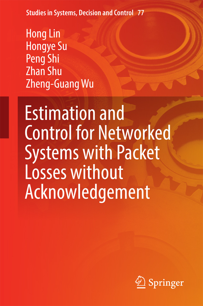 Lin, Hong - Estimation and Control for Networked Systems with Packet Losses without Acknowledgement, ebook