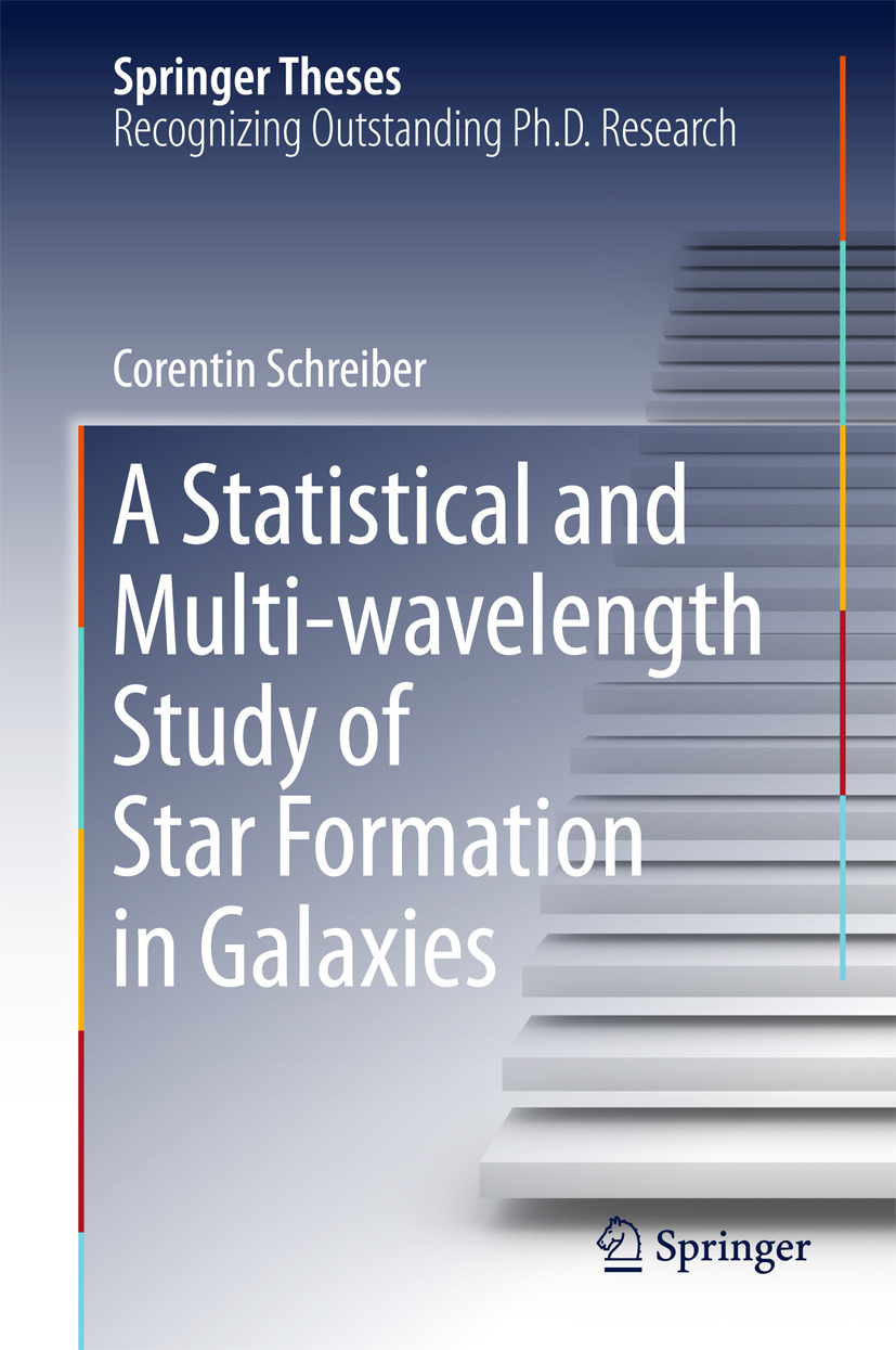 Schreiber, Corentin - A Statistical and Multi-wavelength Study of Star Formation in Galaxies, e-kirja