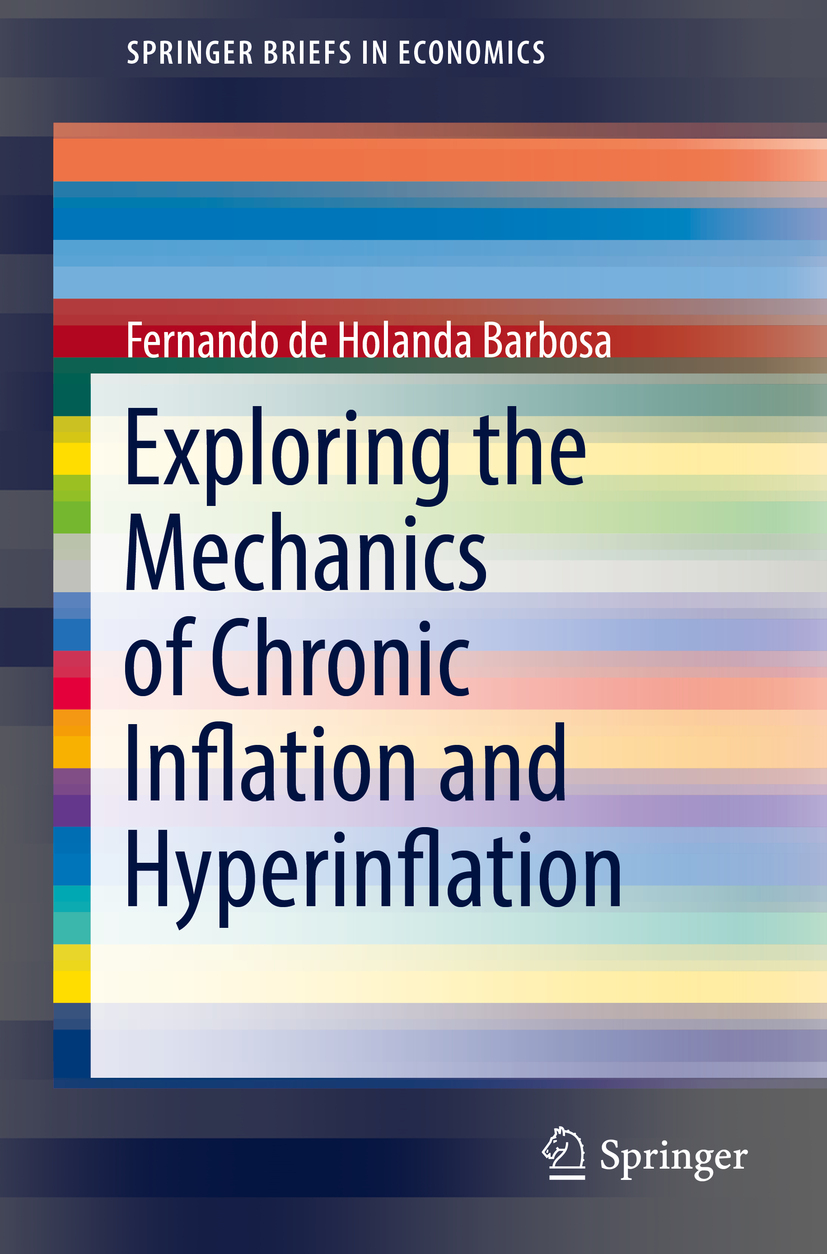 Barbosa, Fernando de Holanda - Exploring the Mechanics of Chronic Inflation and Hyperinflation, e-bok