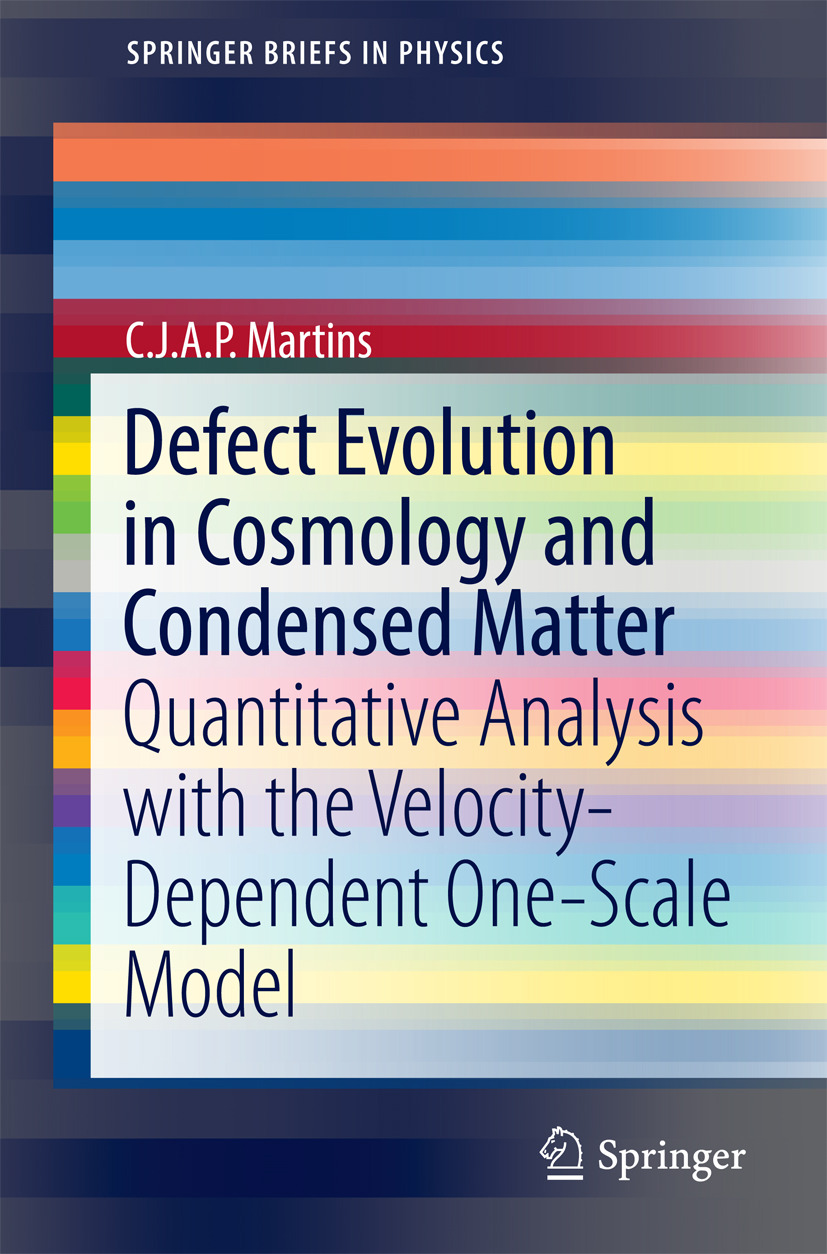 Martins, C.J.A.P. - Defect Evolution in Cosmology and Condensed Matter, e-bok