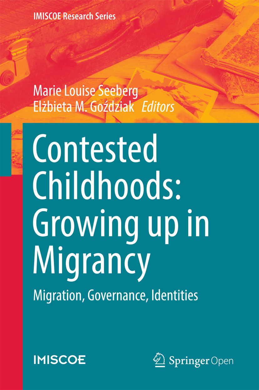 Goździak, Elżbieta M. - Contested Childhoods: Growing up in Migrancy, e-kirja