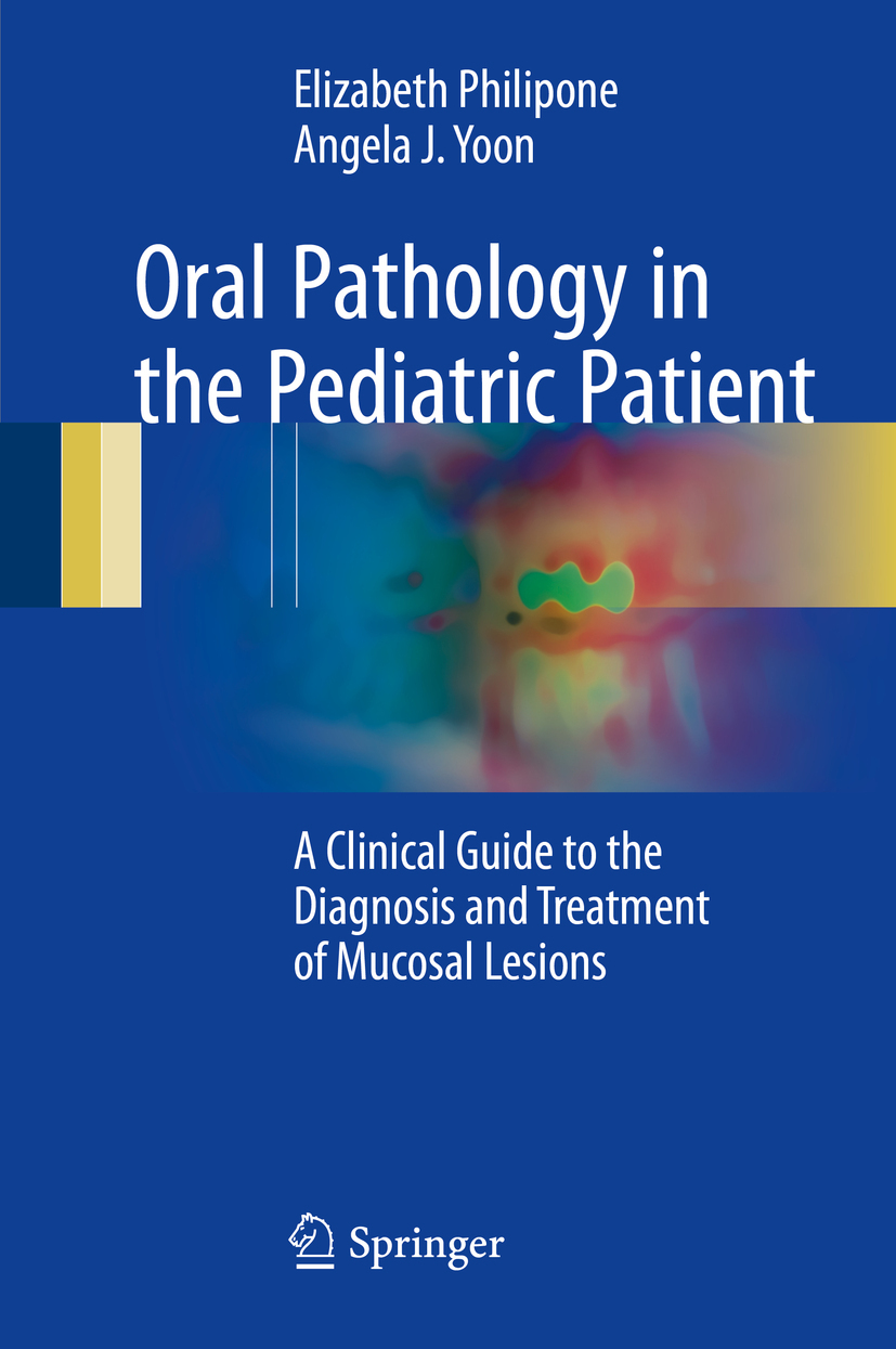 Philipone, Elizabeth - Oral Pathology in the Pediatric Patient, e-bok