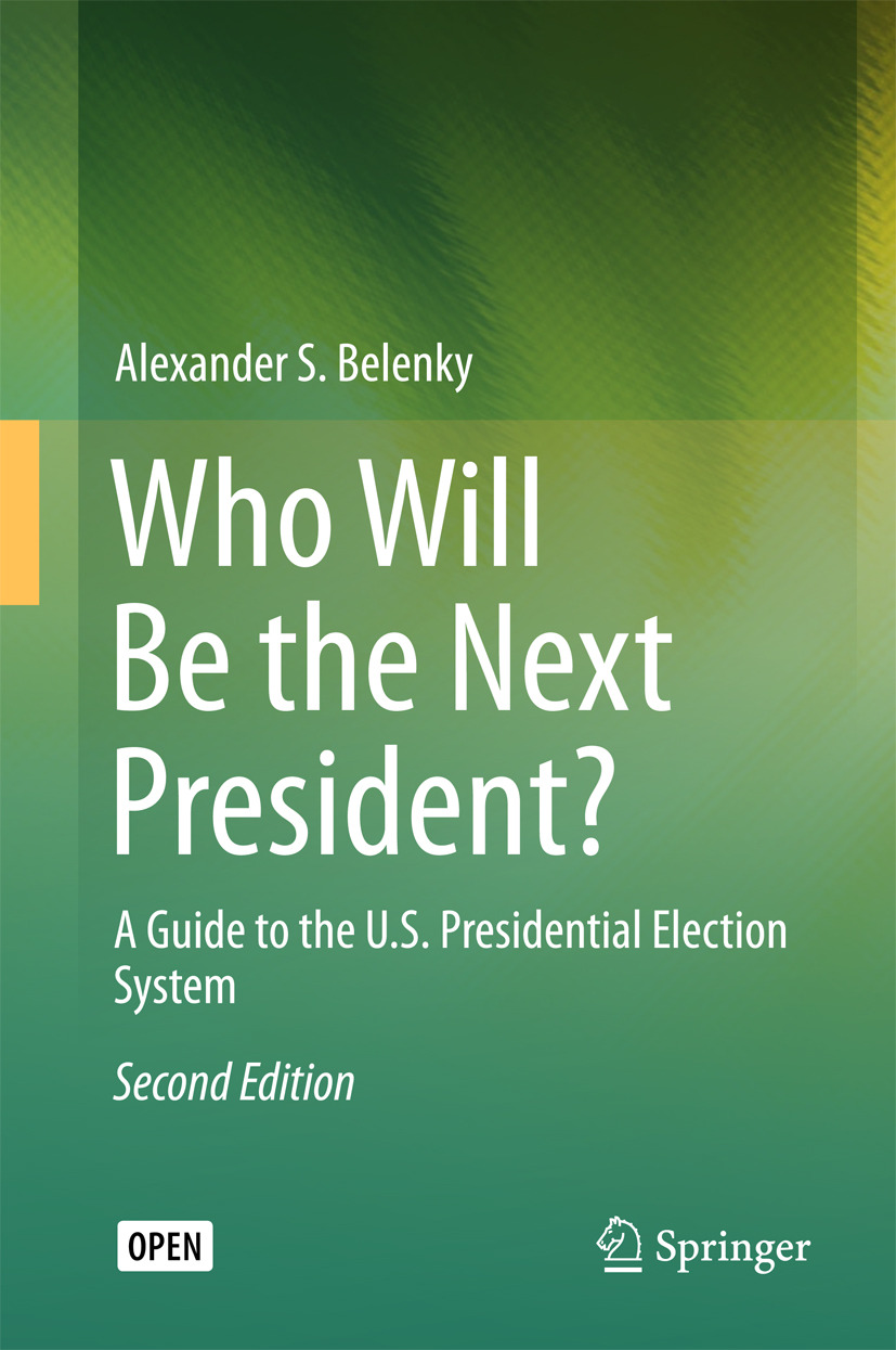 Belenky, Alexander S. - Who Will Be the Next President?, e-kirja