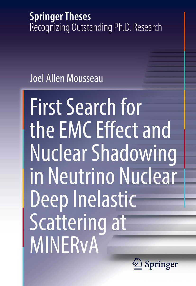 Mousseau, Joel Allen - First Search for the EMC Effect and Nuclear Shadowing in Neutrino Nuclear Deep Inelastic Scattering at MINERvA, ebook