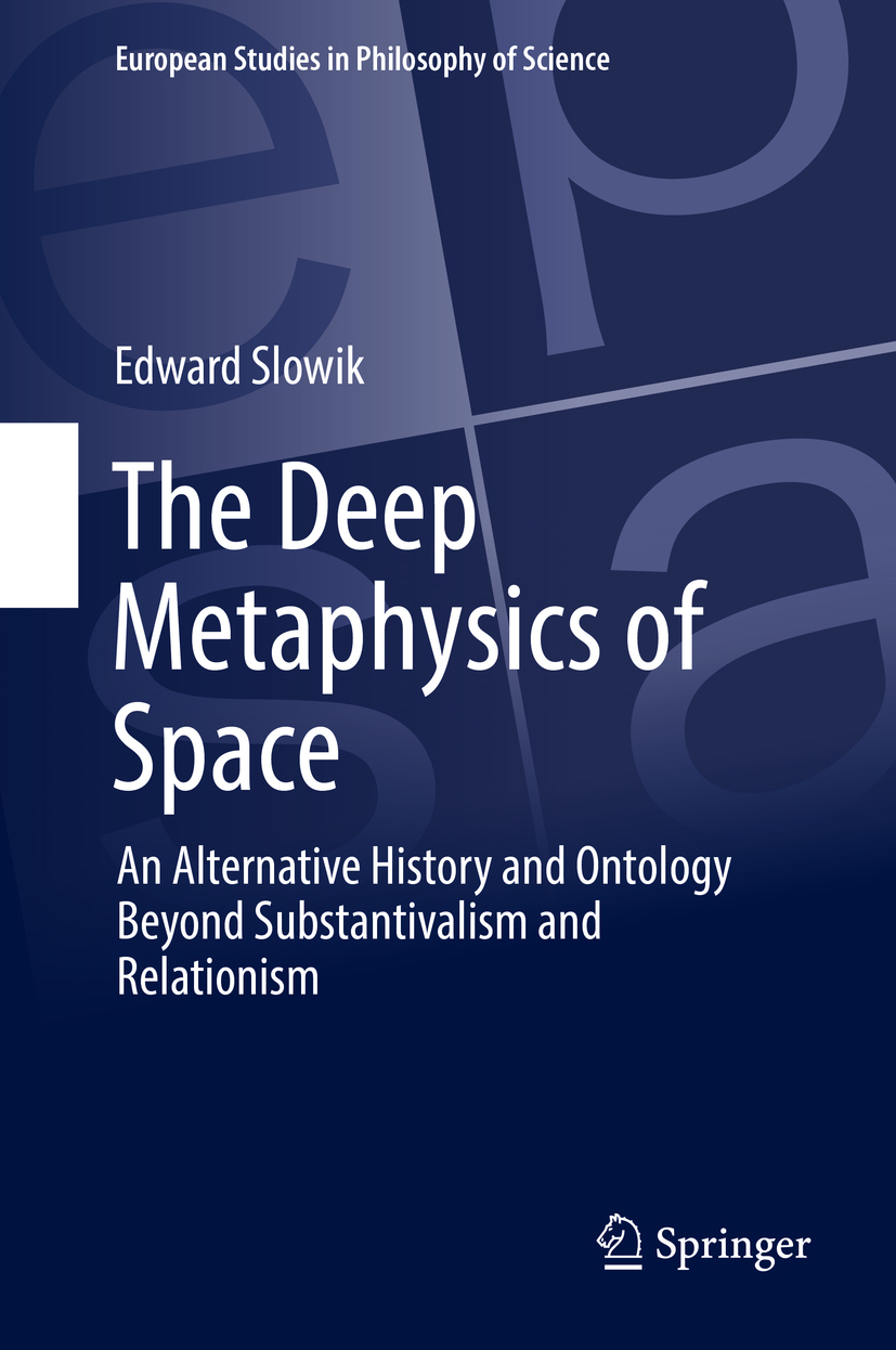 Slowik, Edward - The Deep Metaphysics of Space, e-bok