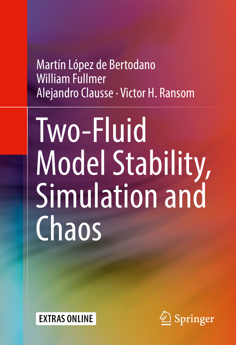 Bertodano, Martín López de - Two-Fluid Model Stability, Simulation and Chaos, e-bok