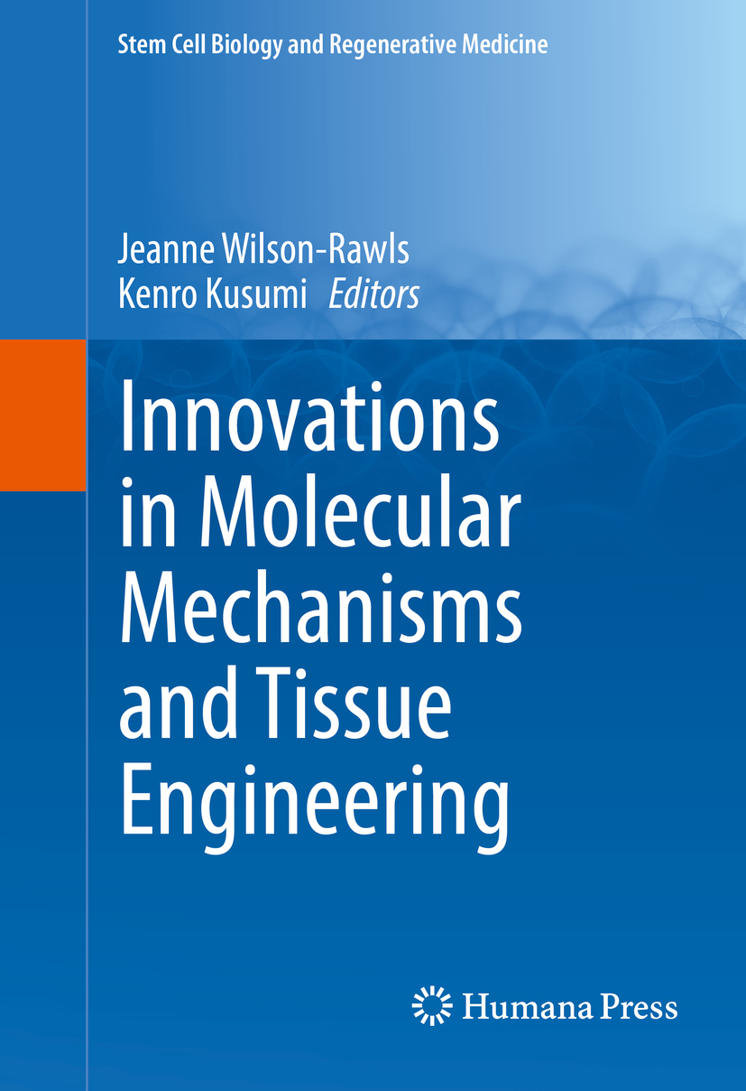 Kusumi, Kenro - Innovations in Molecular Mechanisms and Tissue Engineering, e-bok