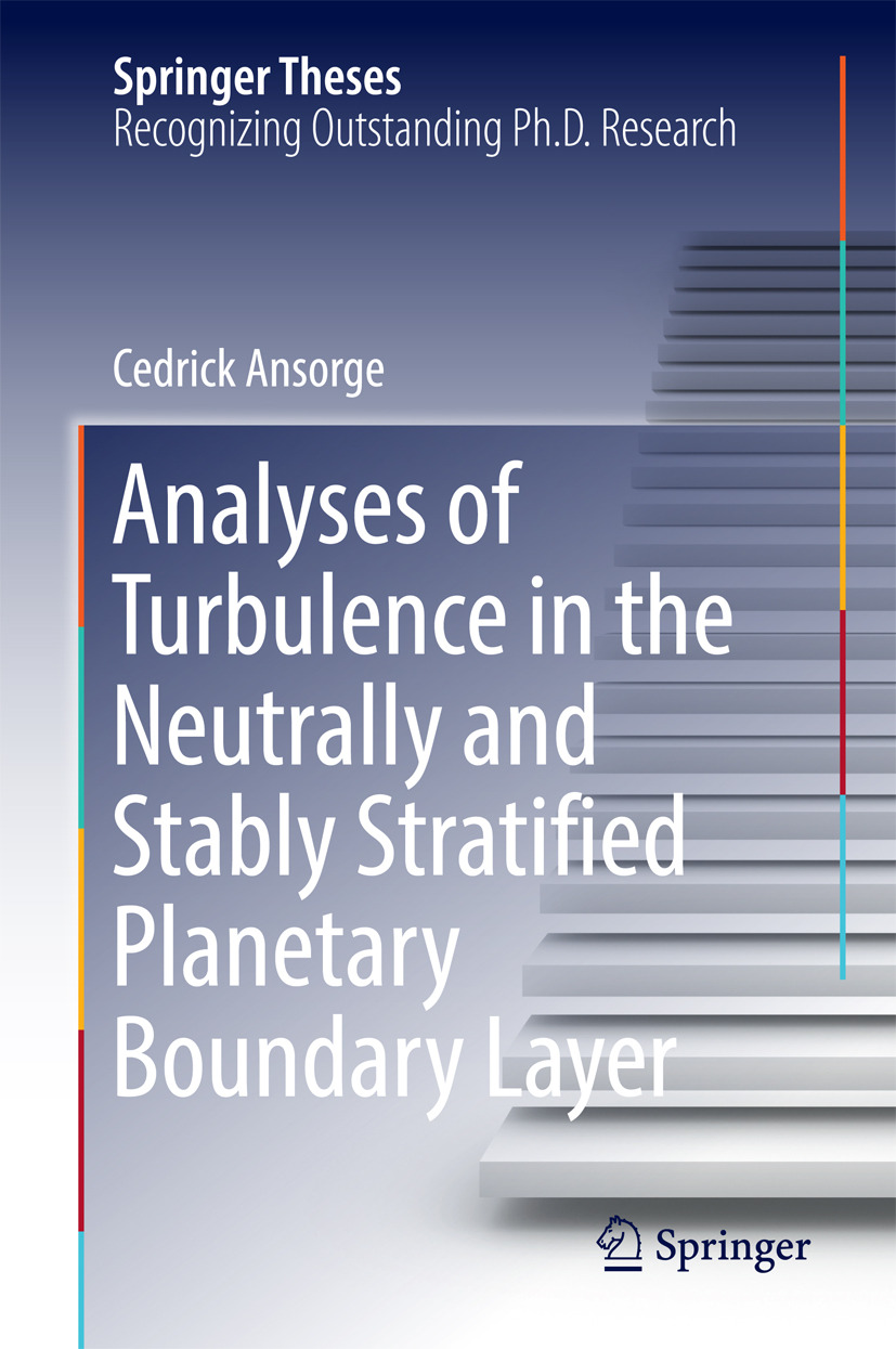 Ansorge, Cedrick - Analyses of Turbulence in the Neutrally and Stably Stratified Planetary Boundary Layer, e-bok
