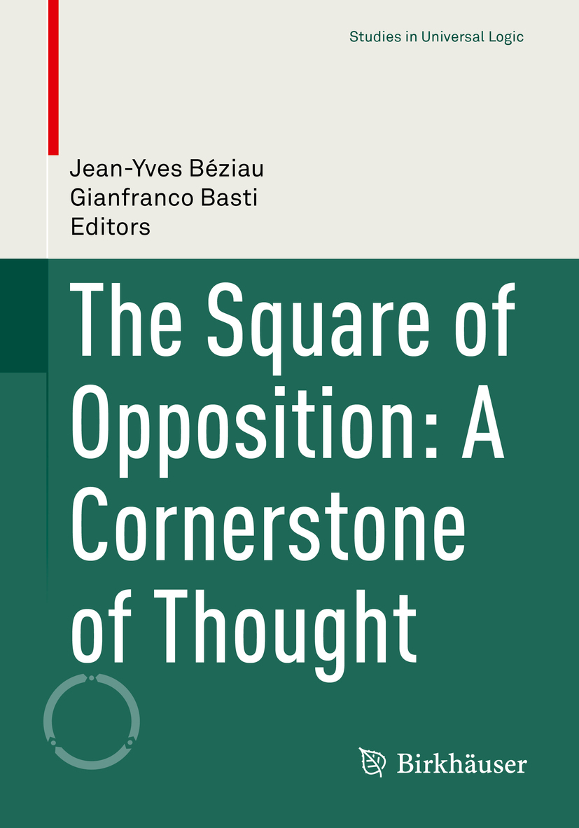 Basti, Gianfranco - The Square of Opposition: A Cornerstone of Thought, e-bok