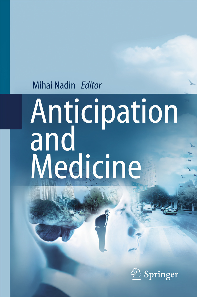 Nadin, Mihai - Anticipation and Medicine, e-bok