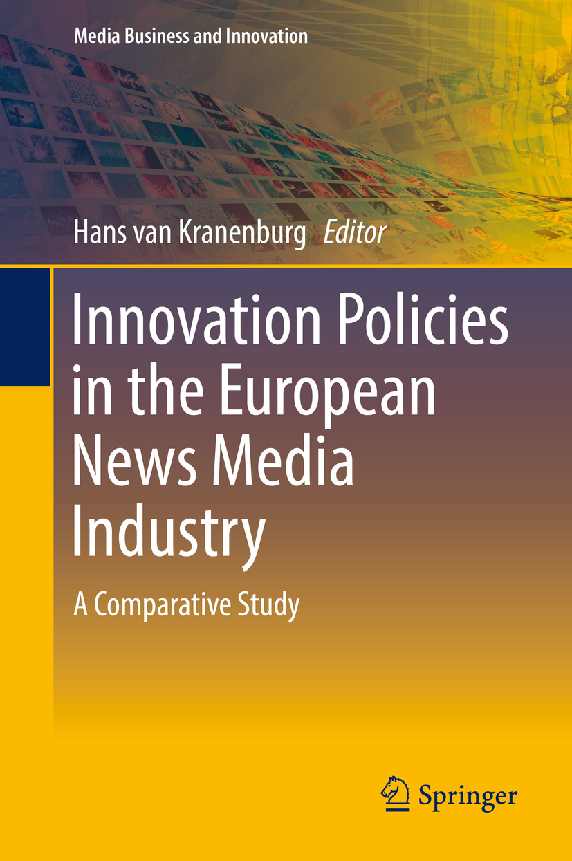 Kranenburg, Hans van - Innovation Policies in the European News Media Industry, e-bok