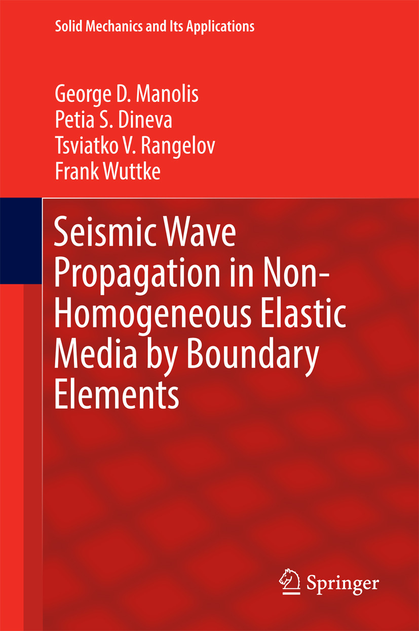 Dineva, Petia S. - Seismic Wave Propagation in Non-Homogeneous Elastic Media by Boundary Elements, e-kirja