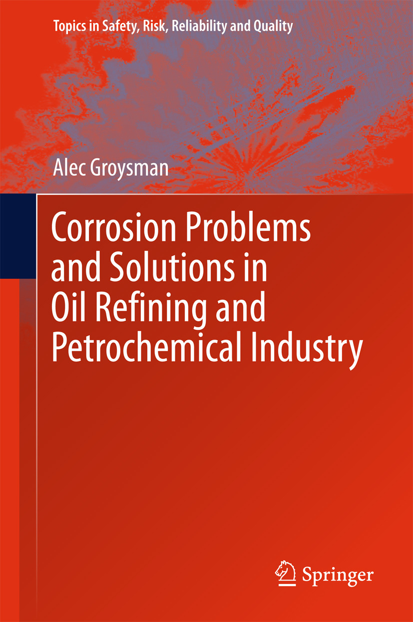 Groysman, Alec - Corrosion Problems and Solutions in Oil Refining and Petrochemical Industry, e-bok