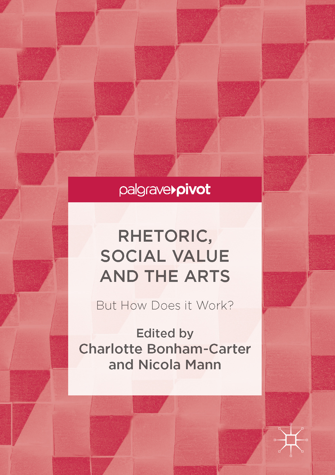 Bonham-Carter, Charlotte - Rhetoric, Social Value and the Arts, ebook