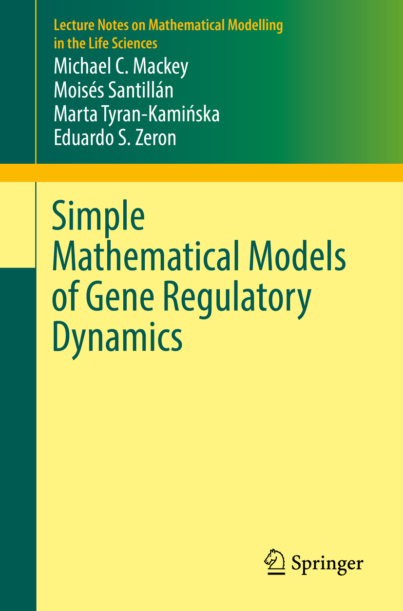 Mackey, Michael C. - Simple Mathematical Models of Gene Regulatory Dynamics, e-kirja