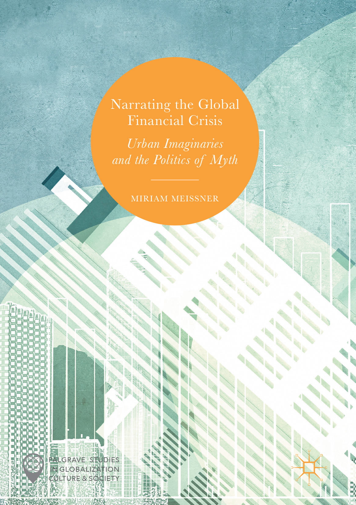 Meissner, Miriam - Narrating the Global Financial Crisis, ebook
