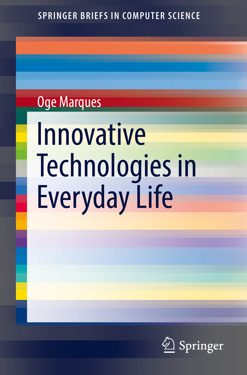 Marques, Oge - Innovative Technologies in Everyday Life, e-bok