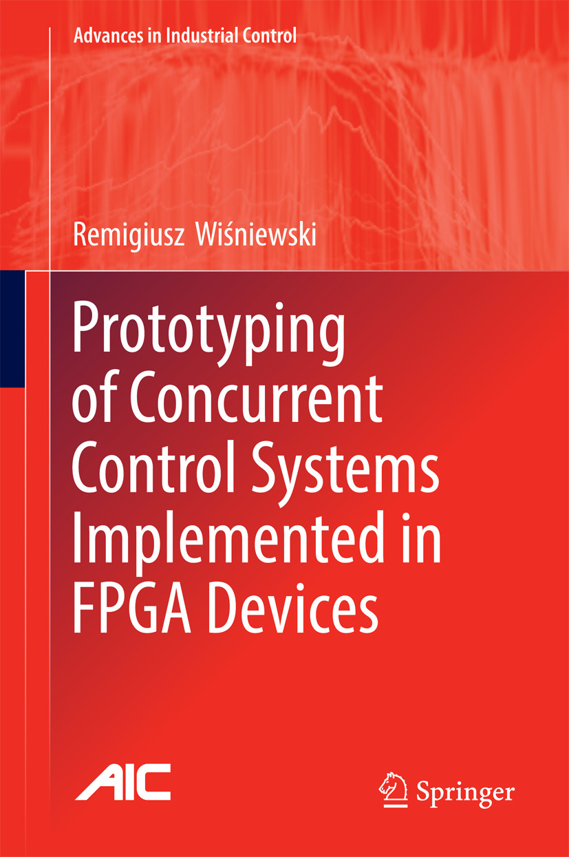 Wiśniewski, Remigiusz - Prototyping of Concurrent Control Systems Implemented in FPGA Devices, ebook