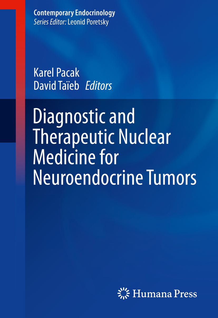 Pacak, Karel - Diagnostic and Therapeutic Nuclear Medicine for Neuroendocrine Tumors, e-kirja