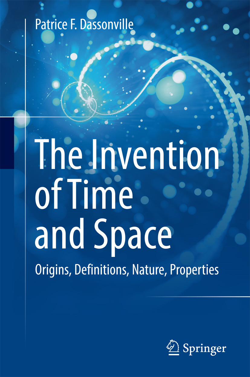 Dassonville, Patrice F. - The Invention of Time and Space, ebook