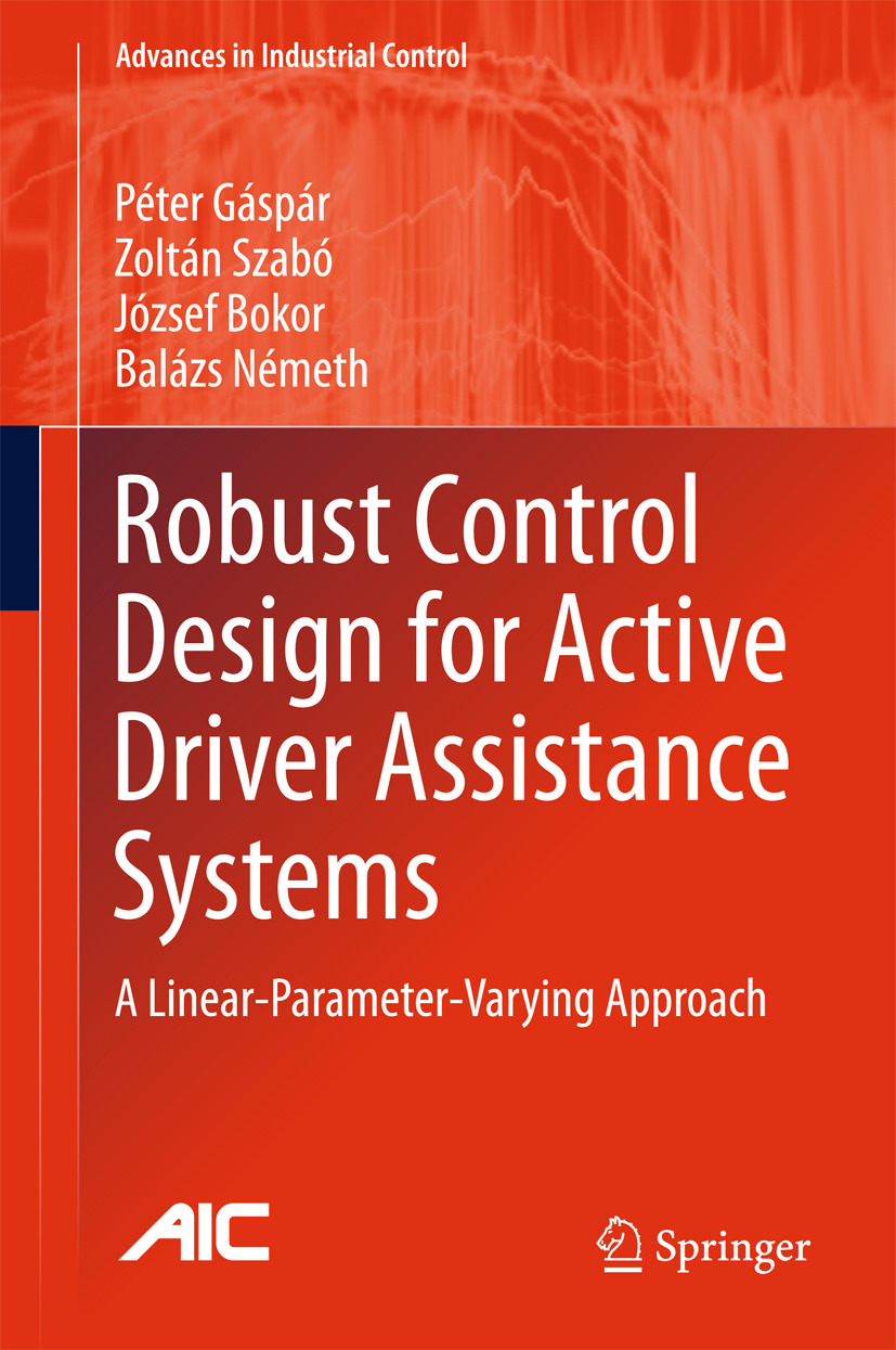 Bokor, József - Robust Control Design for Active Driver Assistance Systems, ebook
