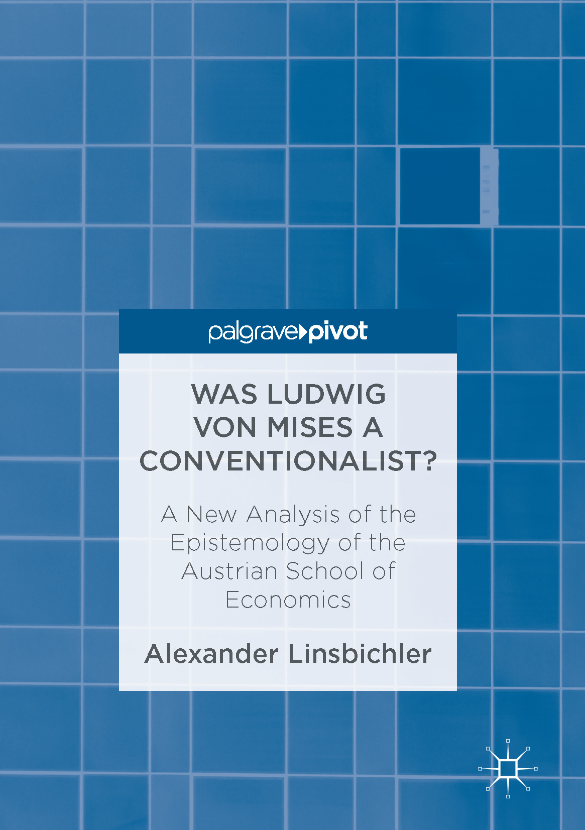 Linsbichler, Alexander - Was Ludwig von Mises a Conventionalist?, ebook
