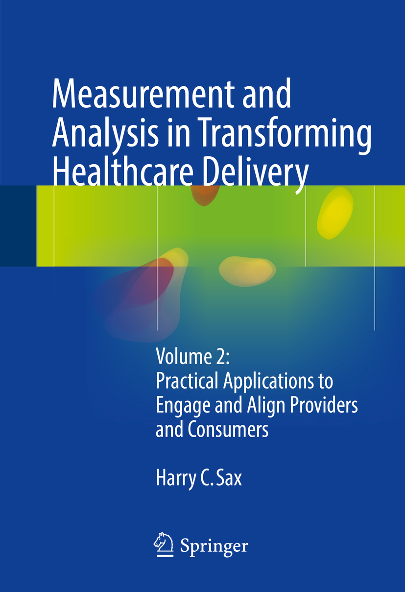 Sax, Harry C. - Measurement and Analysis in Transforming Healthcare Delivery, ebook