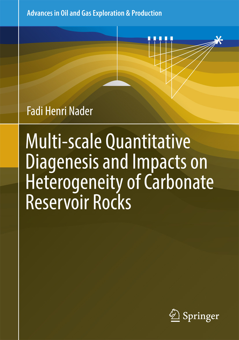 Nader, Fadi Henri - Multi-scale Quantitative Diagenesis and Impacts on Heterogeneity of Carbonate Reservoir Rocks, e-kirja