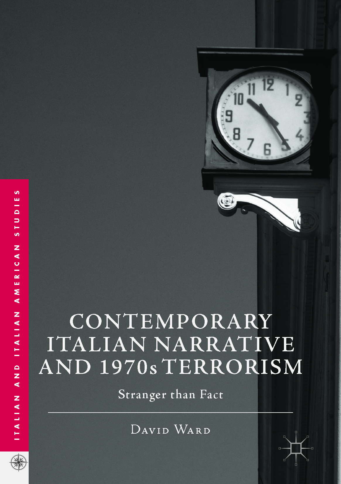 Ward, David - Contemporary Italian Narrative and 1970s Terrorism, ebook