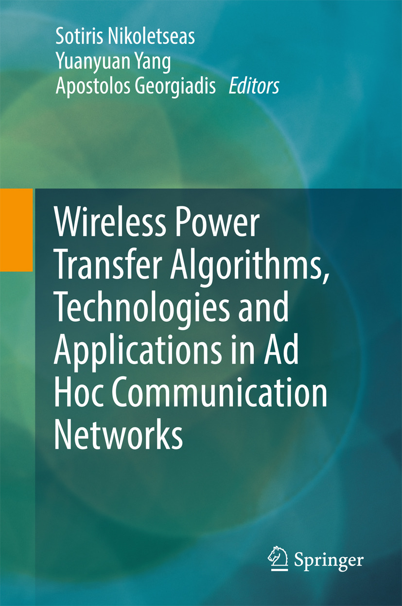 Georgiadis, Apostolos - Wireless Power Transfer Algorithms, Technologies and Applications in Ad Hoc Communication Networks, ebook
