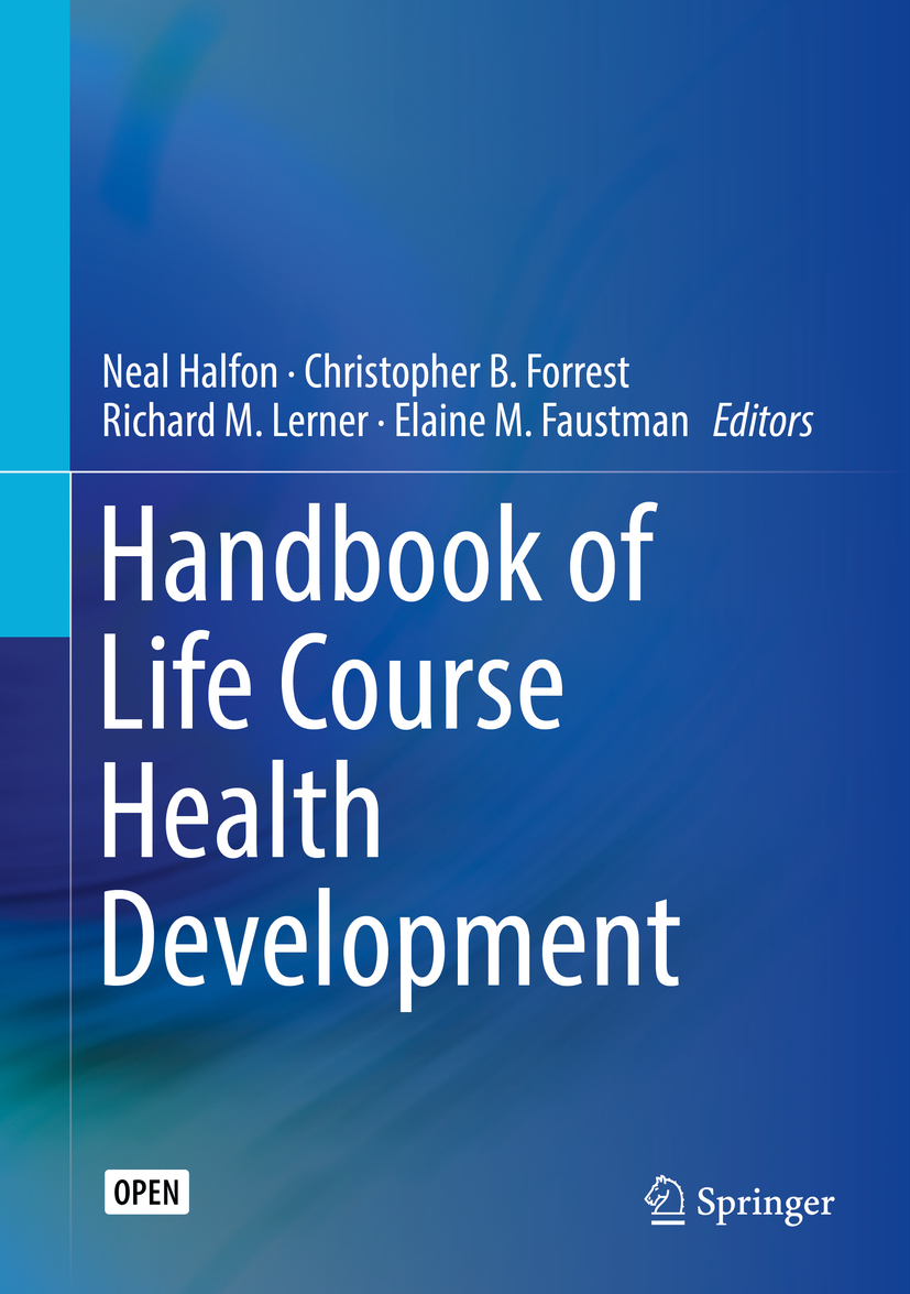 Faustman, Elaine M. - Handbook of Life Course Health Development, ebook