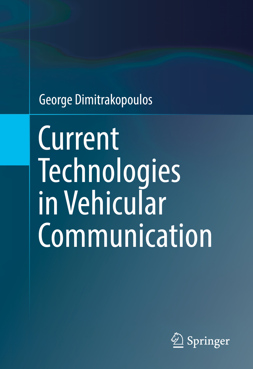 Dimitrakopoulos, George - Current Technologies in Vehicular Communication, e-kirja