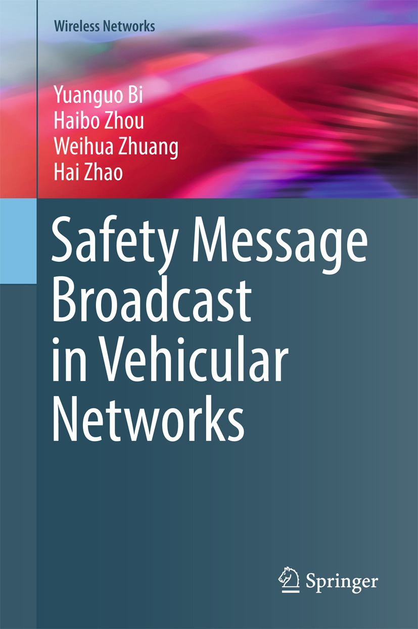 Bi, Yuanguo - Safety Message Broadcast in Vehicular Networks, ebook