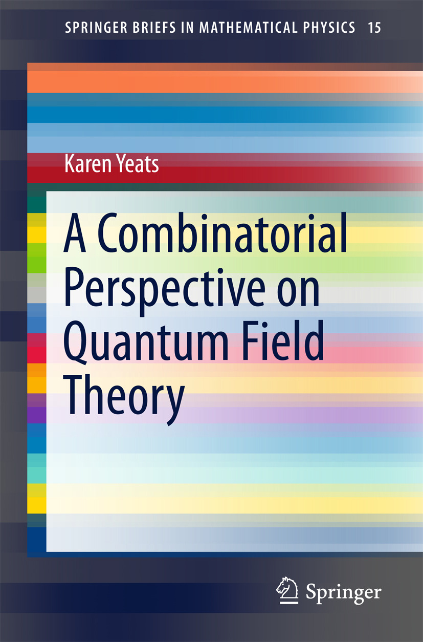 Yeats, Karen - A Combinatorial Perspective on Quantum Field Theory, e-kirja
