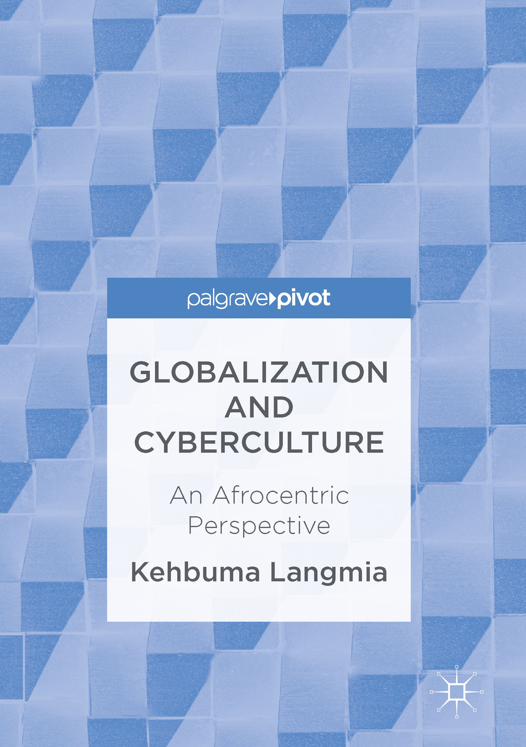 Langmia, Kehbuma - Globalization and Cyberculture, ebook