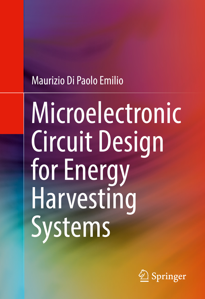 Emilio, Maurizio Di Paolo - Microelectronic Circuit Design for Energy Harvesting Systems, ebook
