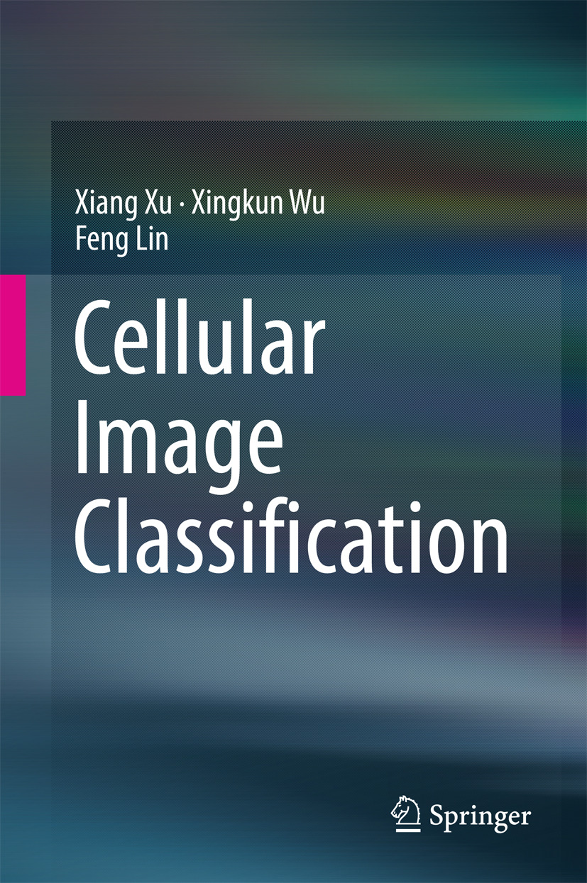 Lin, Feng - Cellular Image Classification, e-kirja