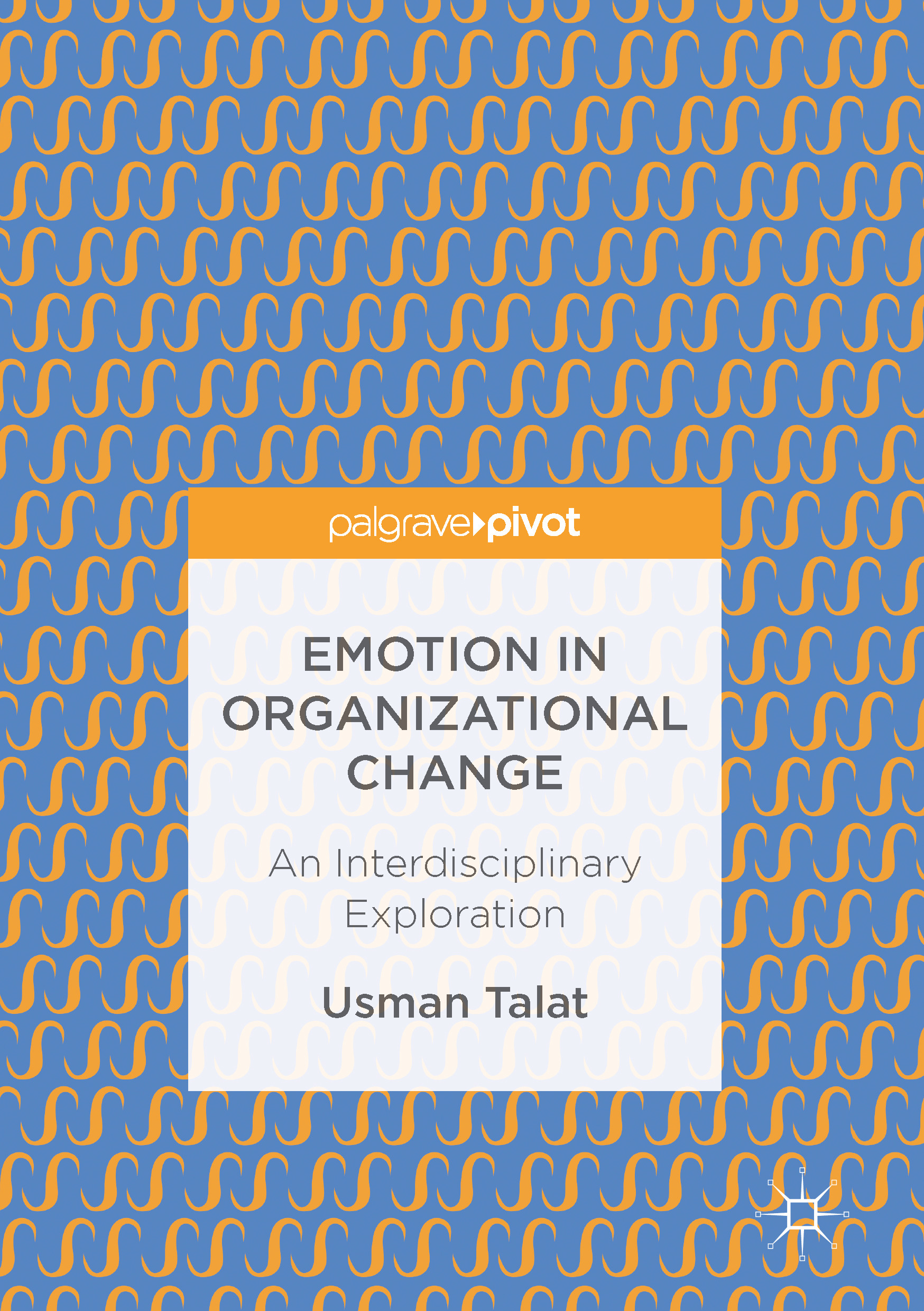 Talat, Usman - Emotion in Organizational Change, ebook