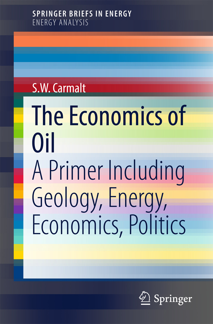Carmalt, S.W. - The Economics of Oil, ebook