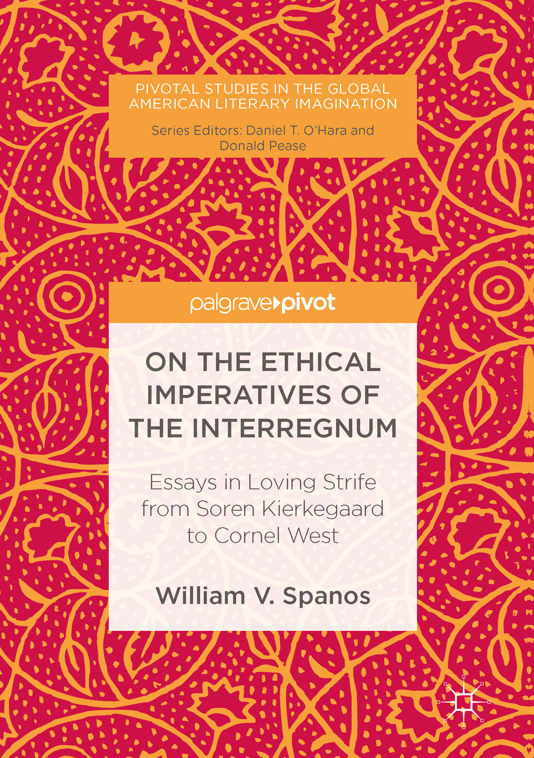 Spanos, William V. - On the Ethical Imperatives of the Interregnum, e-kirja