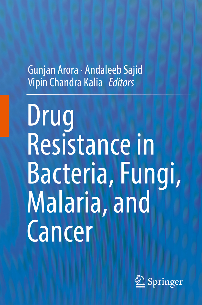 Arora, Gunjan - Drug Resistance in Bacteria, Fungi, Malaria, and Cancer, ebook
